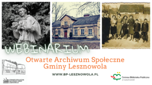Read more about the article Webinarium pt. Współtworzymy Otwarte Społeczne Archiwum Gminy Lesznowola