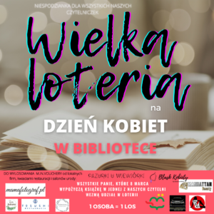 Read more about the article Wielka Loteria na Dzień Kobiet w Bibliotece