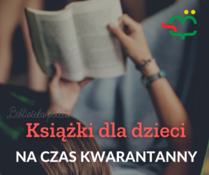 Read more about the article Książki dla dzieci na czas kwarantanny