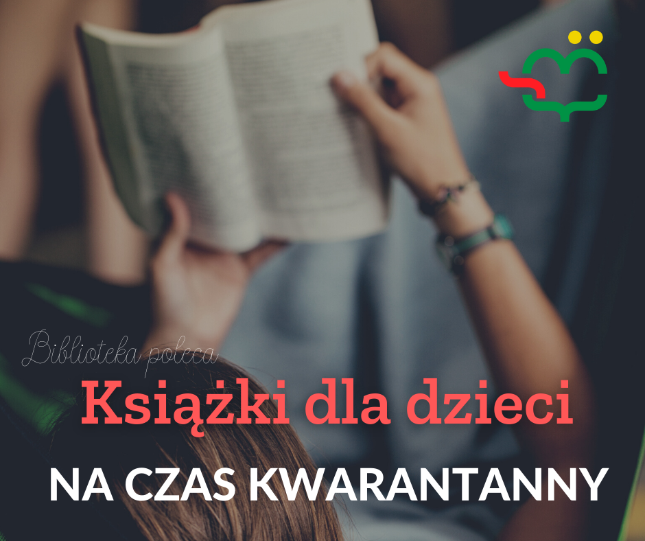 You are currently viewing Książki dla dzieci na czas kwarantanny