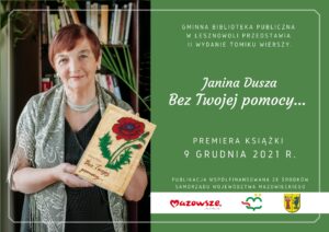 Read more about the article Premiera tomu poezji „Bez twojej pomocy” Janiny Duszy