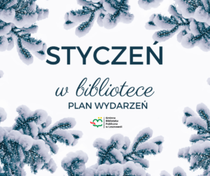 Read more about the article Kalendarz wydarzeń styczniowych