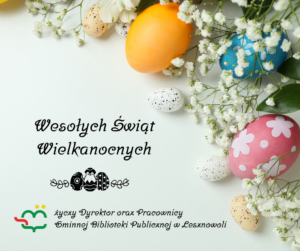 Read more about the article Wesołych Świąt Wielkanocnych życzą bibliotekarze