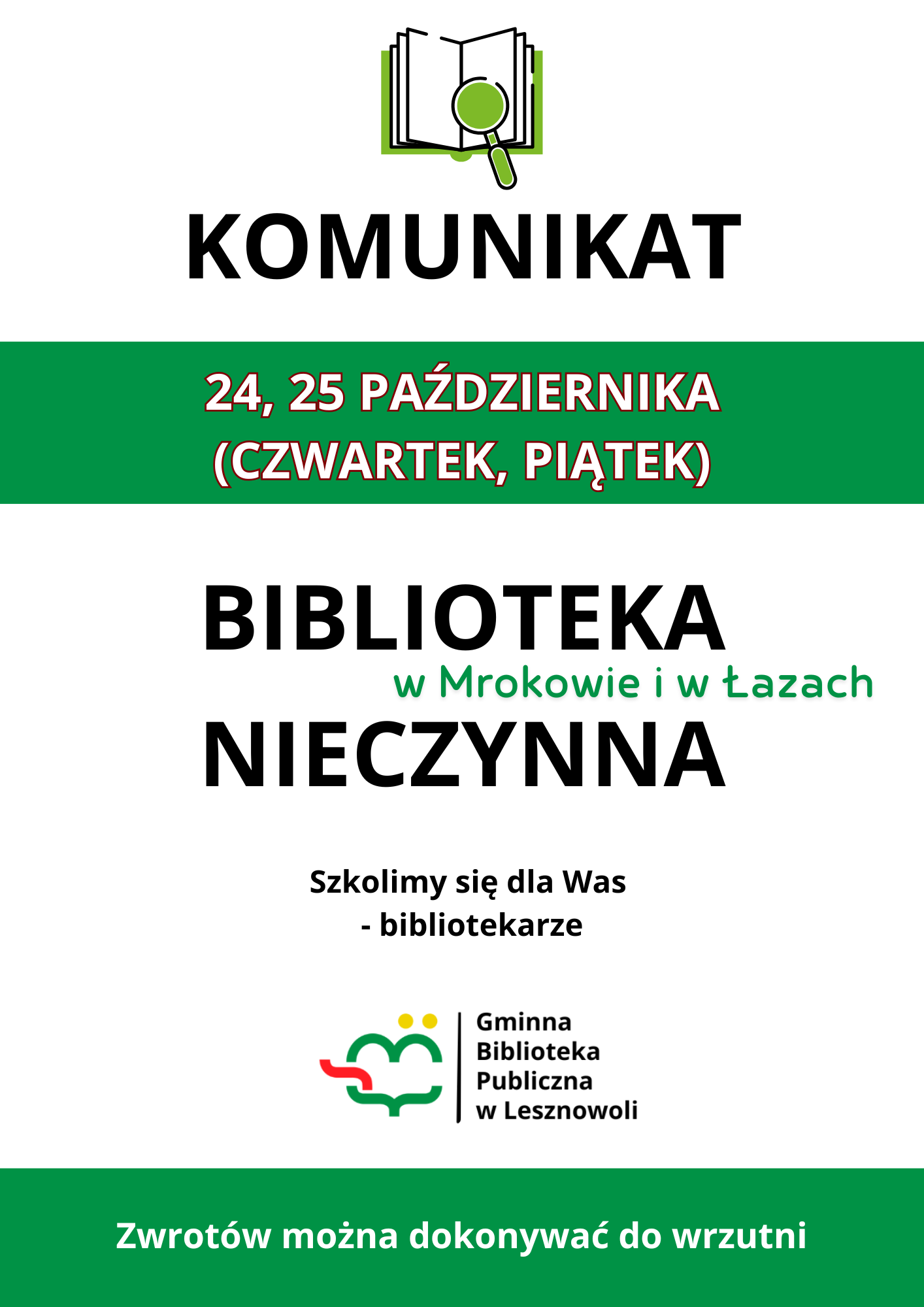 Read more about the article 24, 25.10 – filie w Mrokowie i w Łazach są NIECZYNNE