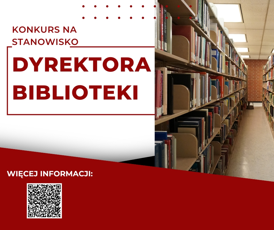 You are currently viewing KONKURS NA&nbsp;STANOWISKO DYREKTORA BIBLIOTEKI
