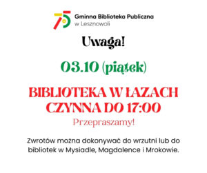 Read more about the article Uwaga! 03.10 biblioteka w&nbsp;Łazach czynna do&nbsp;17:00