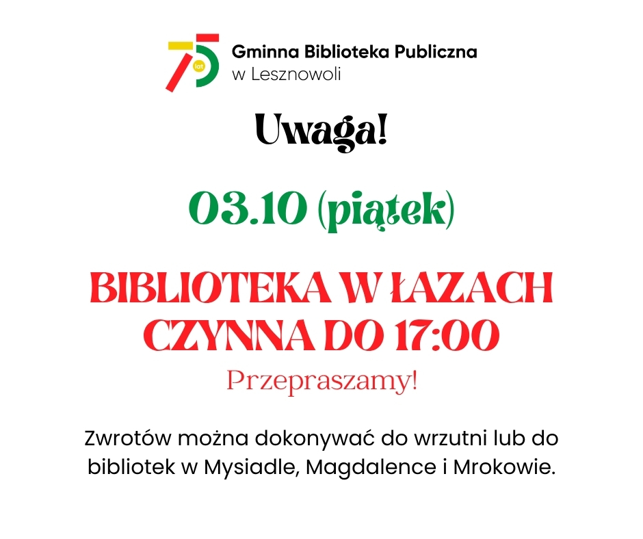 Read more about the article Uwaga! 03.10 biblioteka w&nbsp;Łazach czynna do&nbsp;17:00