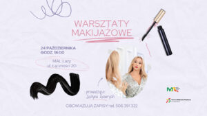 Read more about the article Warsztaty makijażowe w&nbsp;MAL Łazy