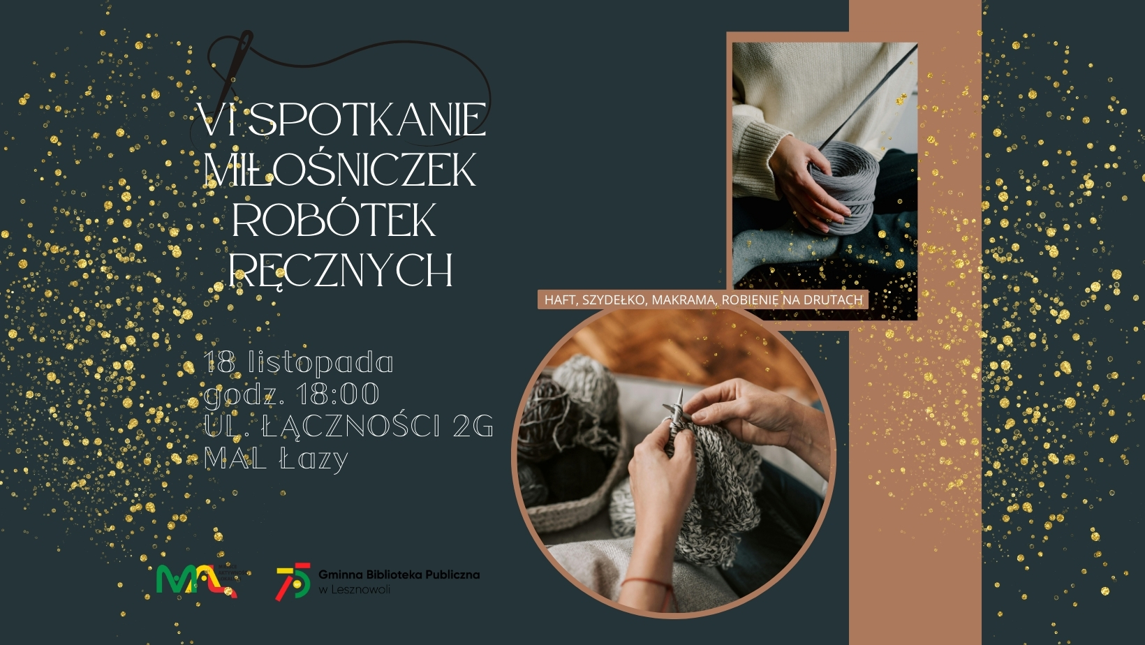 Read more about the article VI Spotkanie Miłośniczek Robótek Ręcznych w&nbsp;MAL Łazy