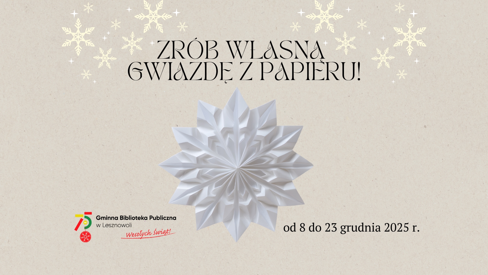 Read more about the article ZRÓB WŁASNĄ GWIAZDĘ Z&nbsp;PAPIERU! ❄